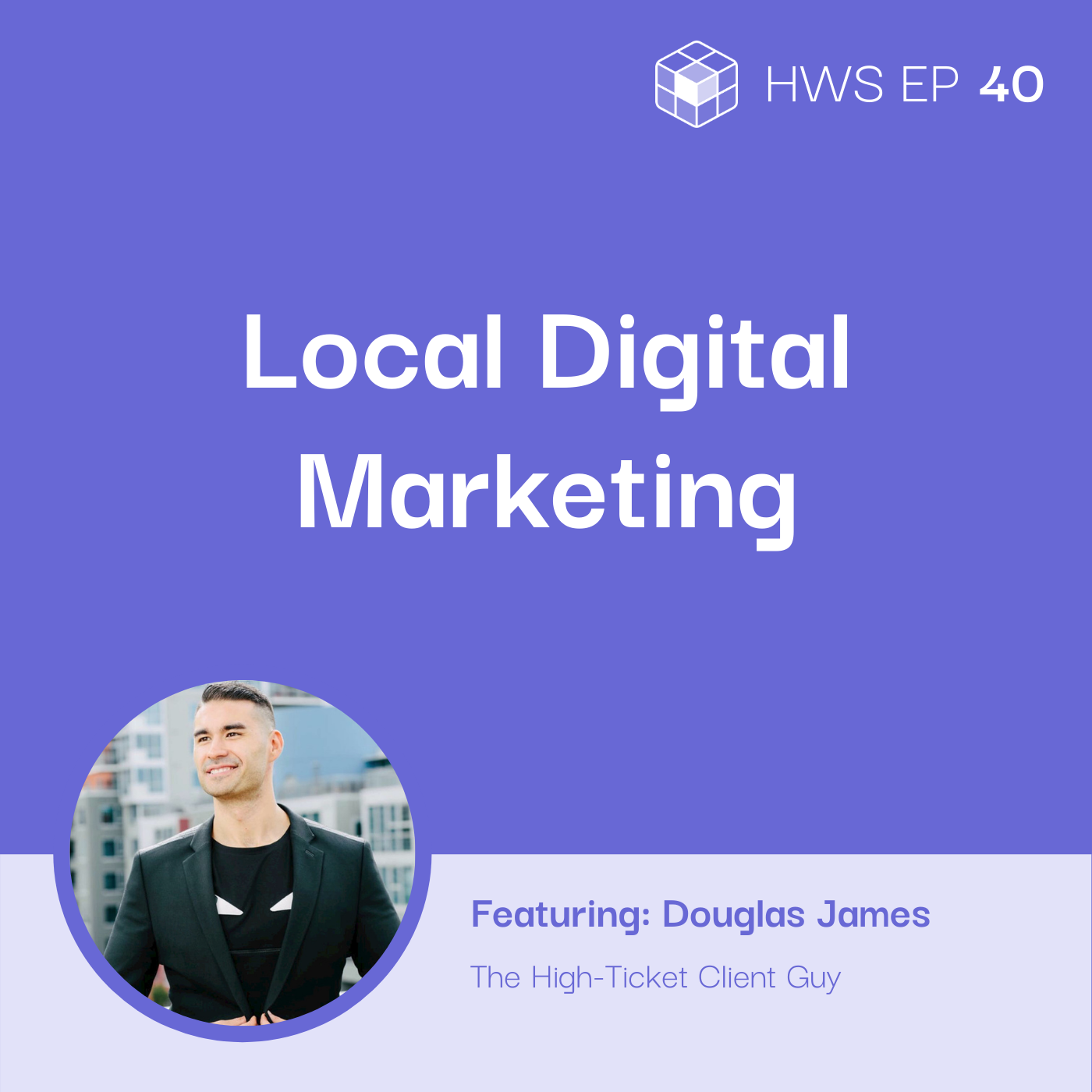 Douglas James on how to tackle local digital marketing for your business